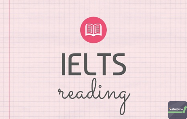 Đề Thi IELTS Reading – Phương Pháp Làm Bài Hiệu Quả