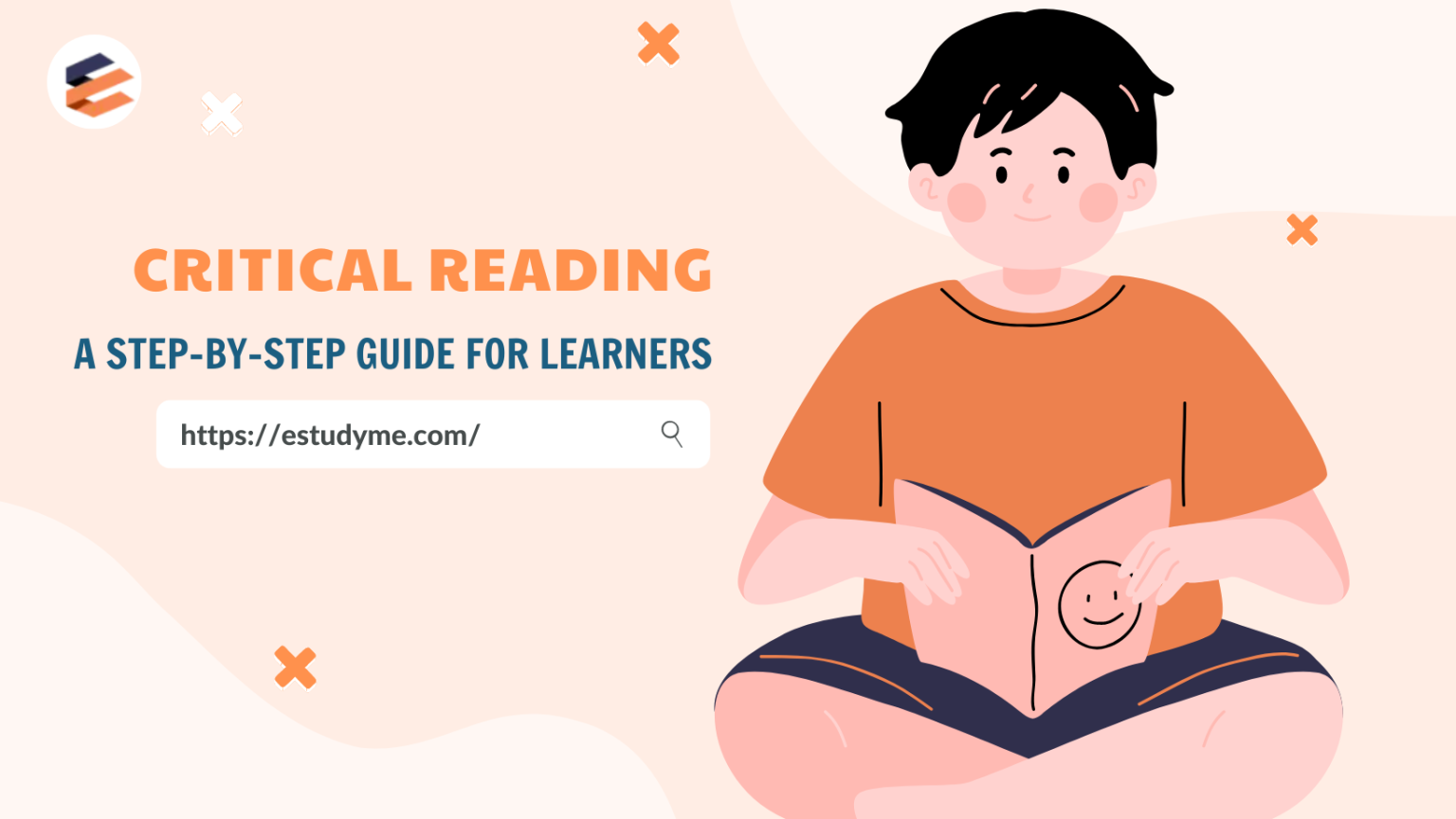 Critical Reading: A Step-by-step Guide For Learners