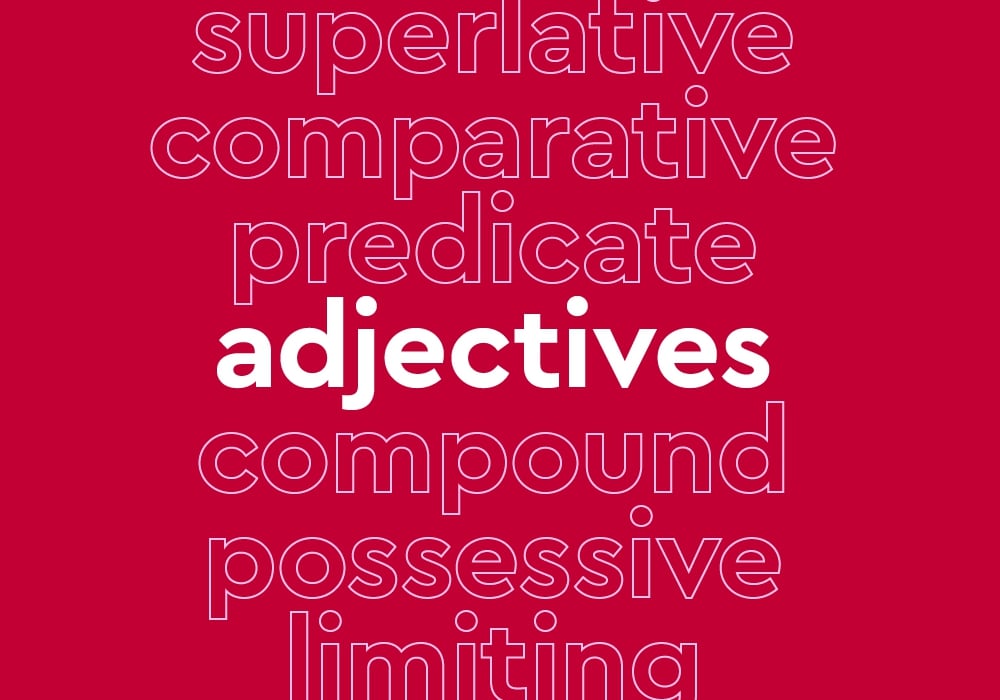 adjectives modify features and qualities of nouns or pronouns