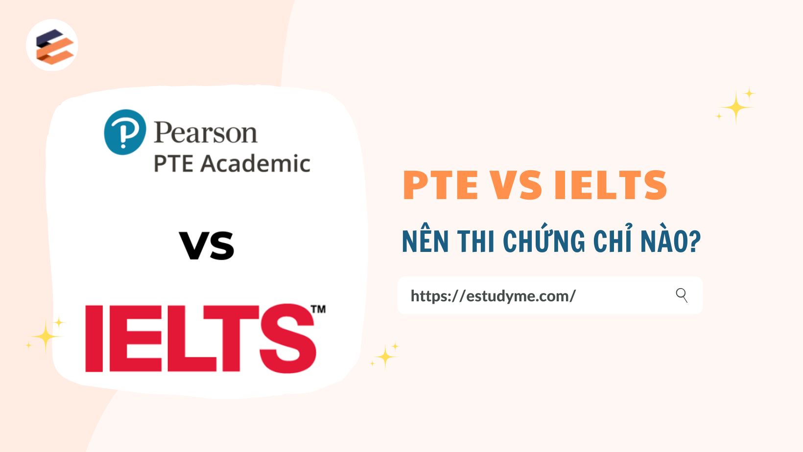 So sánh PTE vs IELTS - Nên thi PTE hay IELTS?