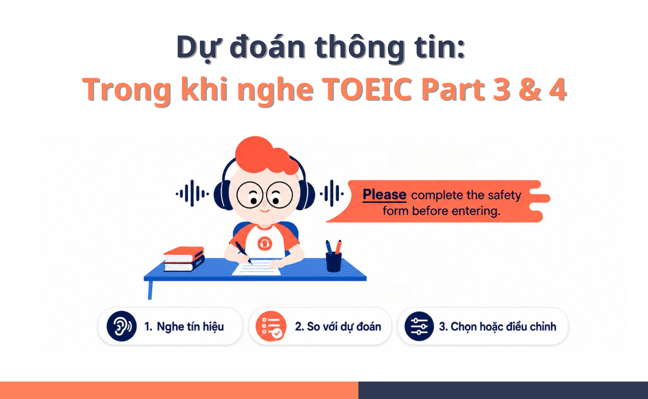 Dự đoán thông tin trong khi nghe Part 3 4 TOEIC